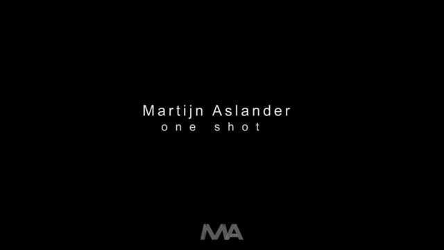 MARTIJN ASLANDER (ONE SHOT)